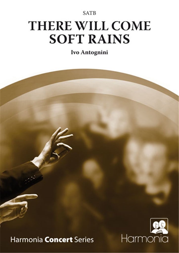 There will come soft rains
